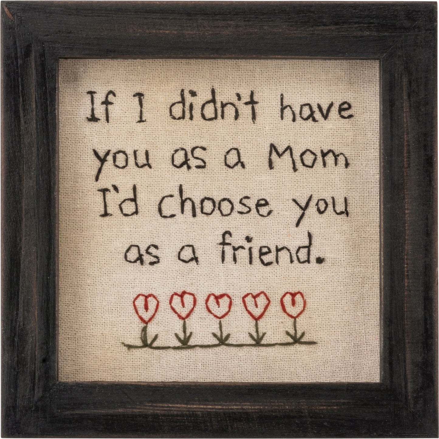 Black Framed Sign - Mom Friend