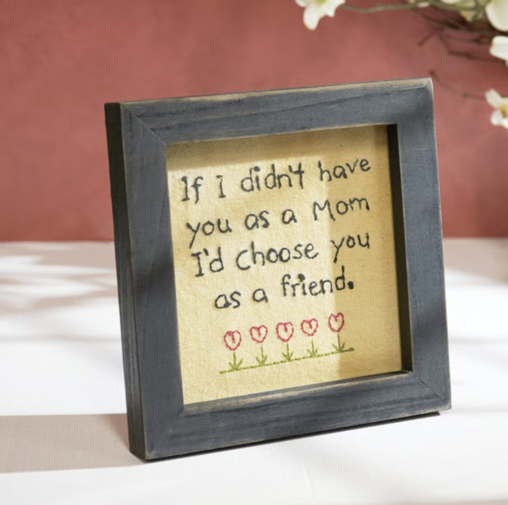 Black Framed Sign - Mom Friend