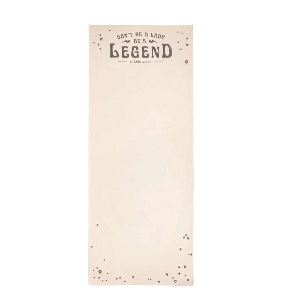 Don't be a Lady, Be a Legend Stevie Nicks Notepad