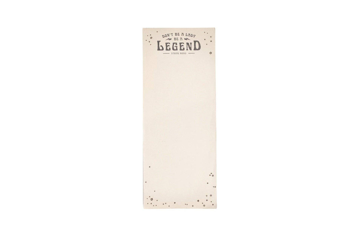 Don't Be A Lady, Be A Legend (Stevie Nicks) Skinny Notepad