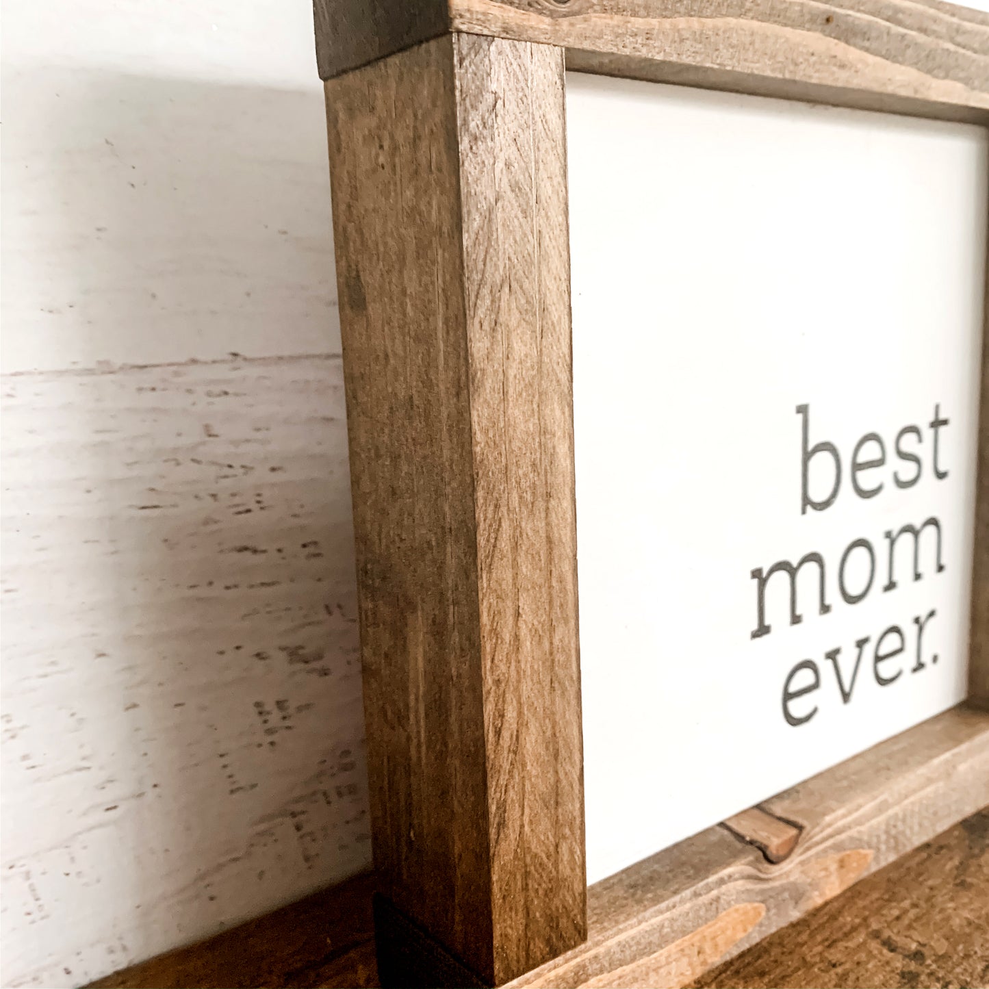 Best Mom Ever Sign