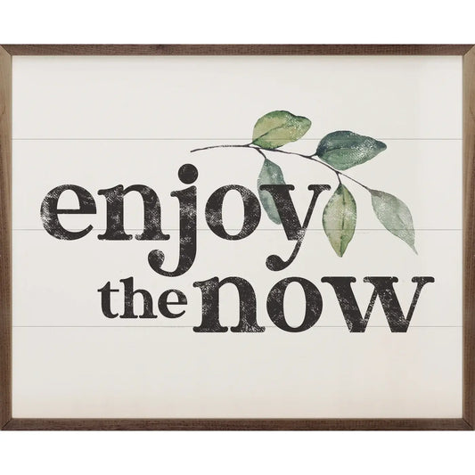 Enjoy The Now Greenery Wood Sign