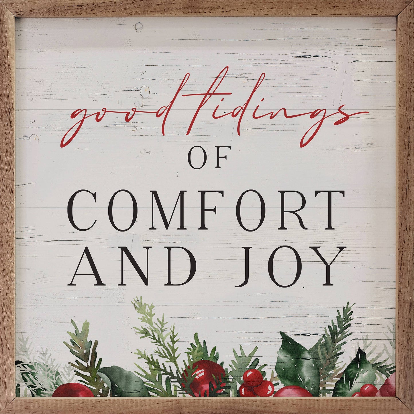 Good Tidings Of Comfort And Joy Greenery Whitewash