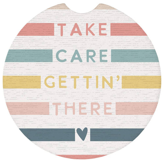 Take Care Gettin' - Car Coasters