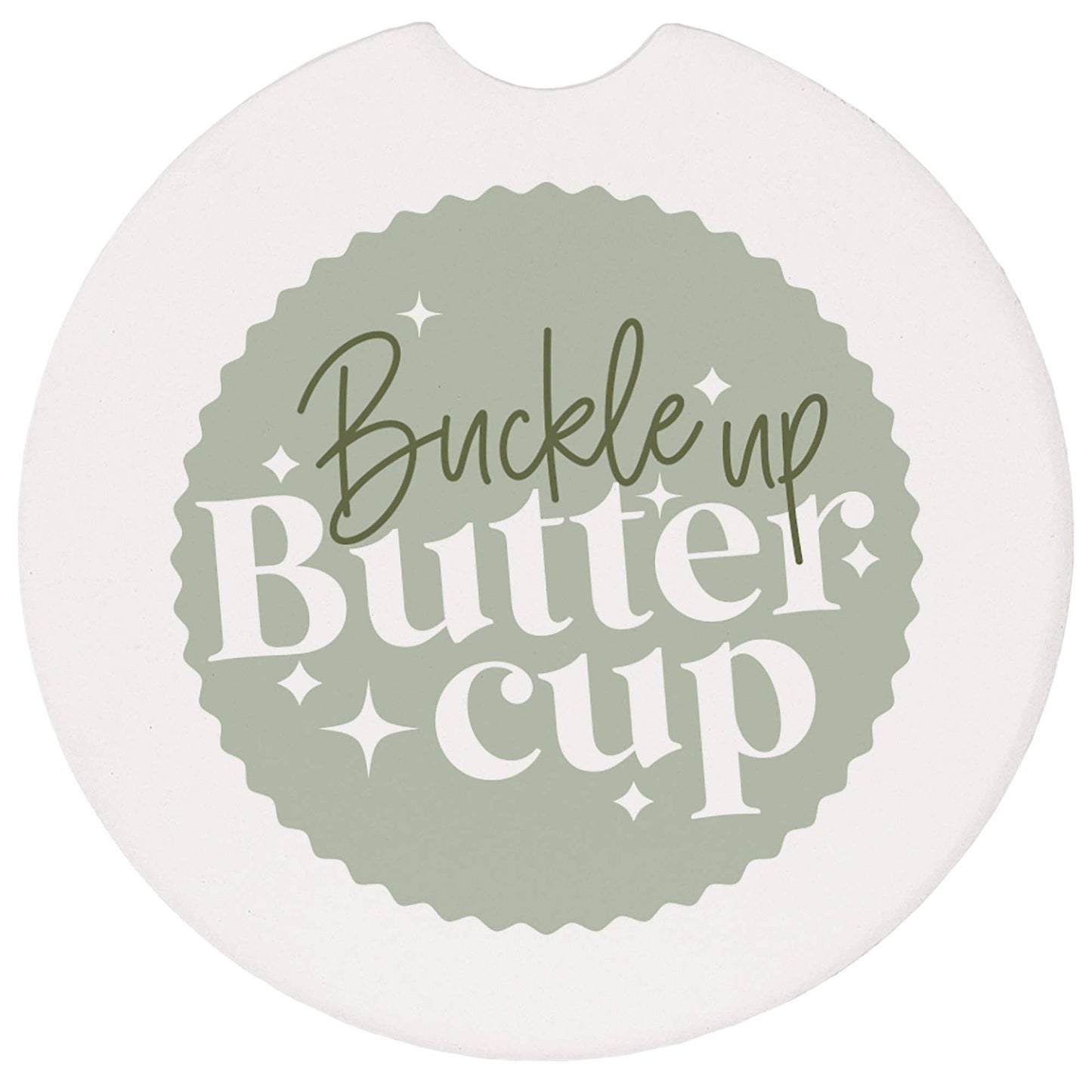 Buckle Up Buttercup - Car Coasters