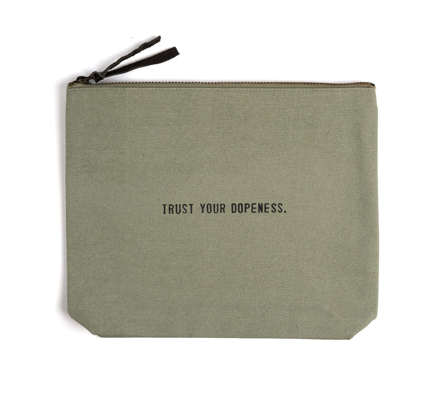 Trust Your Dopeness Canvas Zip Pouch
