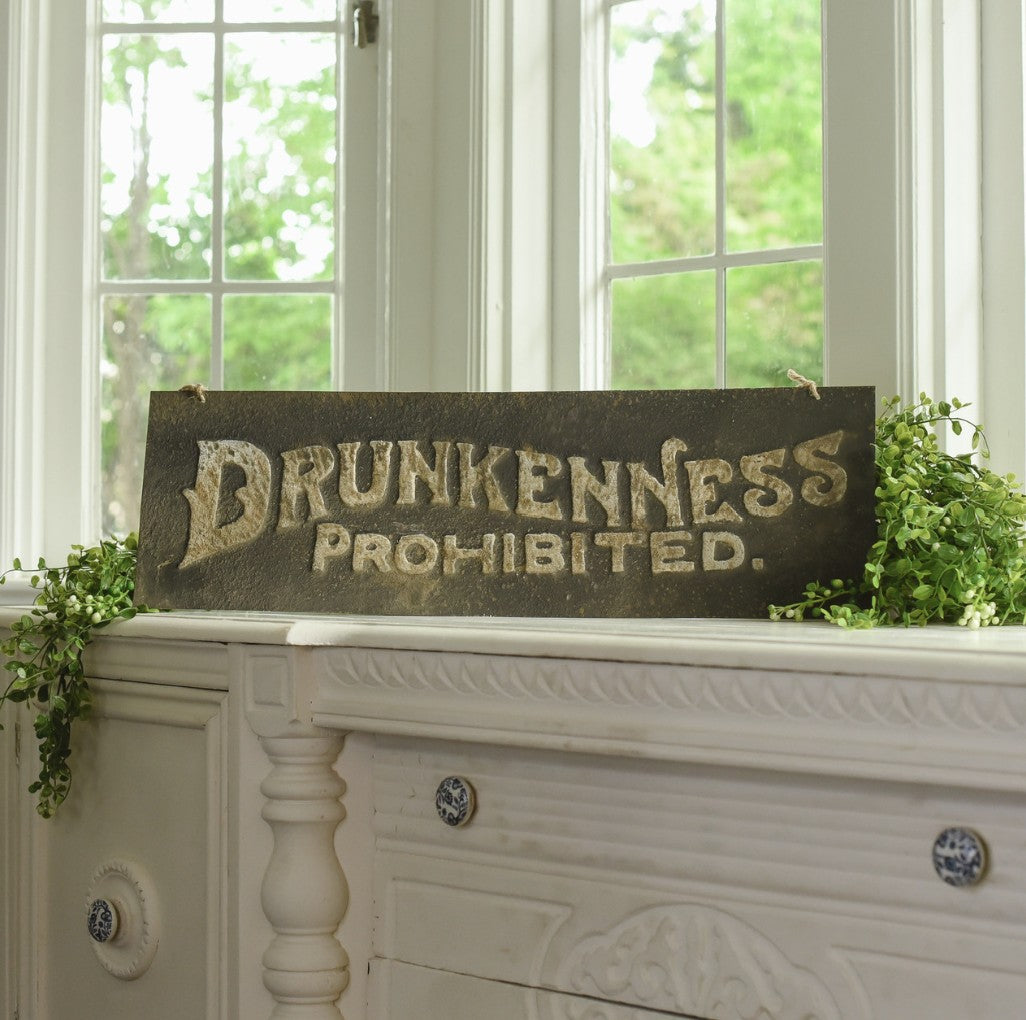 Drunkenness Prohibited Metal Sign