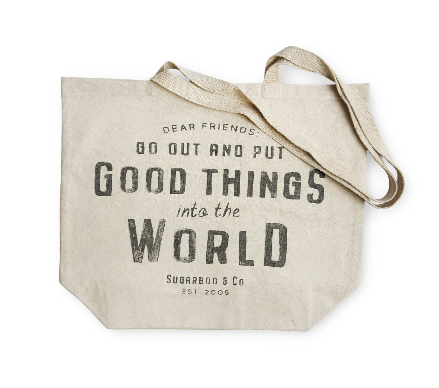 Go Out and Put Good Things into the World Tote