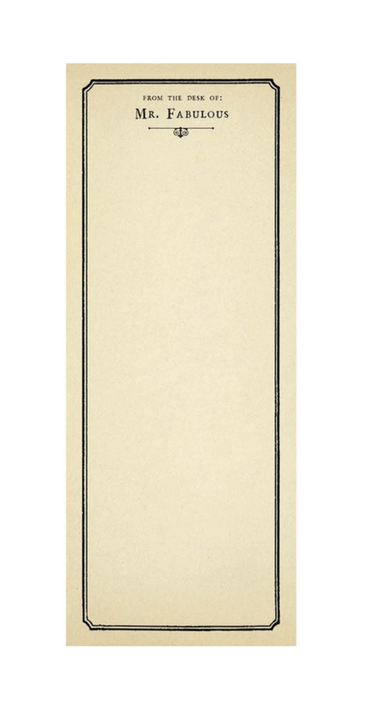 From the Desk of Mr. Fabulous Notepad