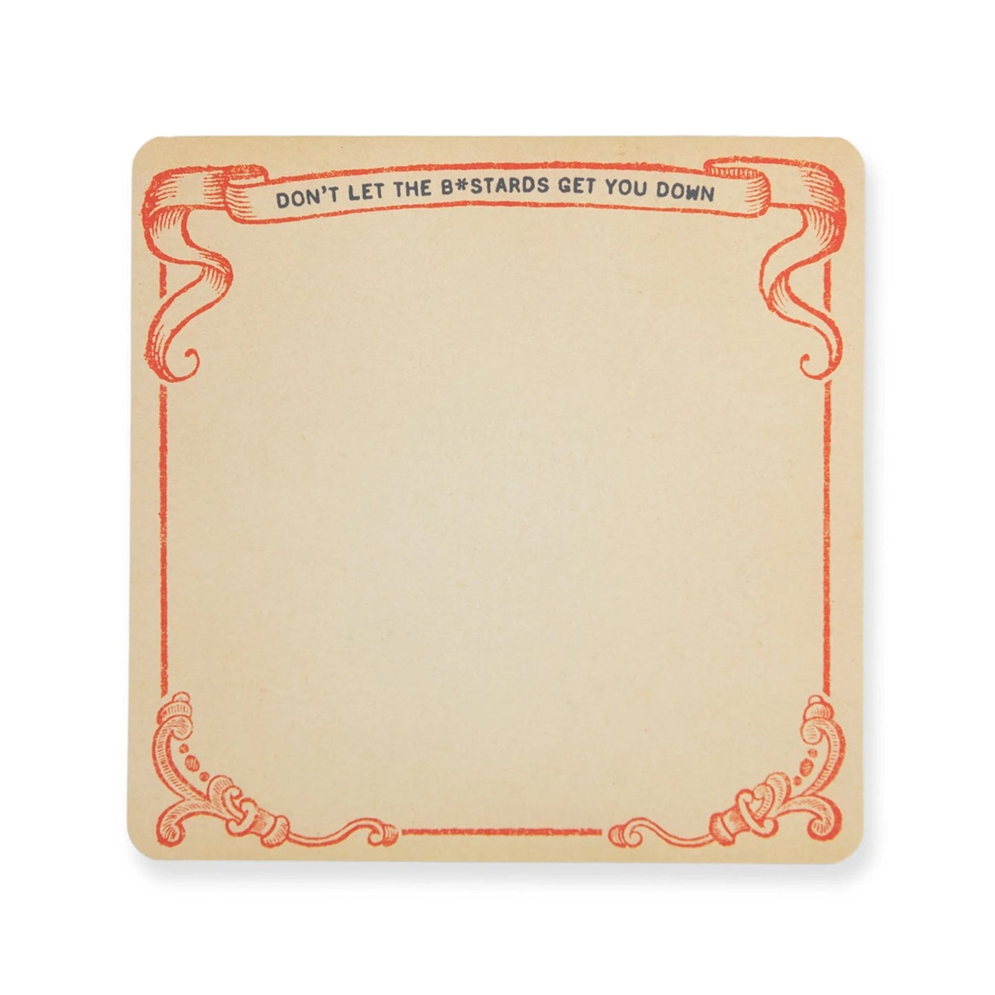 Don't Let the Bastards Get You Down Notepad