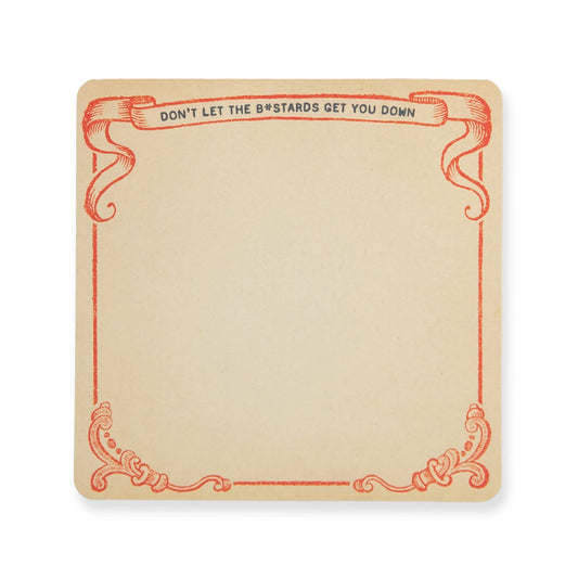 Don't Let the Bastards Get You Down Notepad