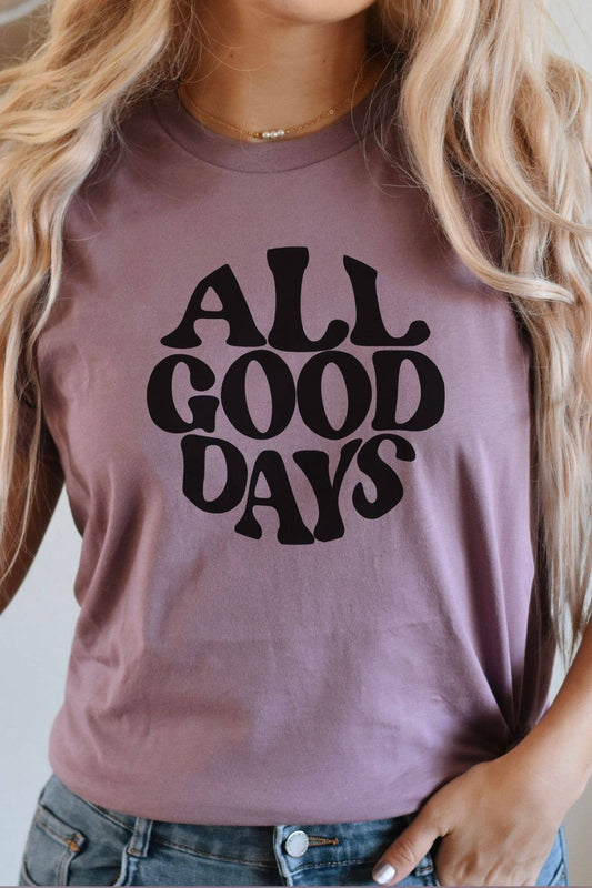 All Good Days Graphic Tee