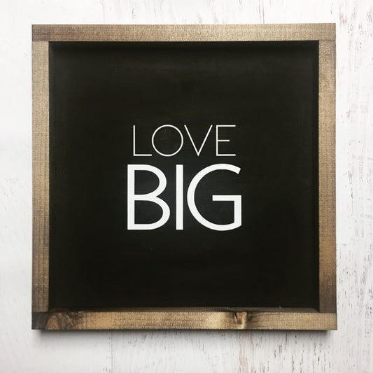 Love Big Wood Sign