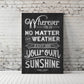 Bring Your Own Sunshine Motivational Print
