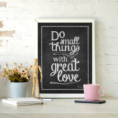 Do Small Things With Great Love Art Print