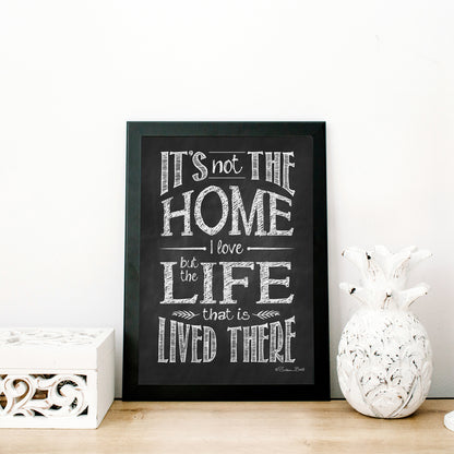 It's Not The Home I Love Art Print