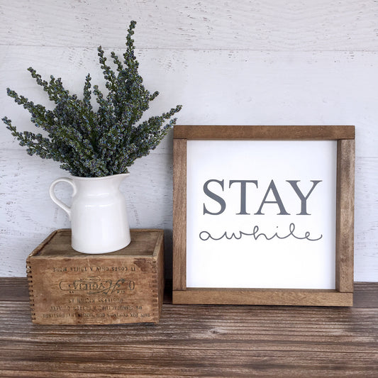 Stay Awhile Hand Painted Wood Sign
