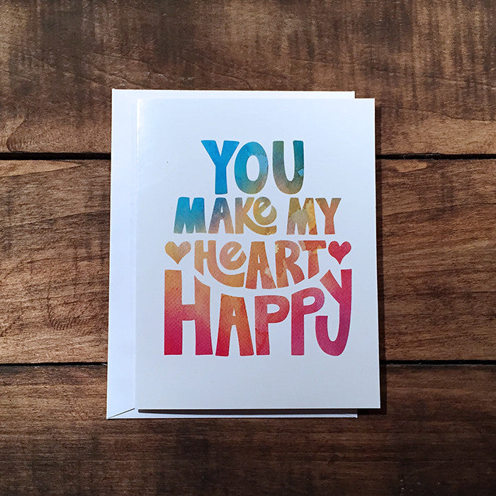 You Make My Heart Happy Greeting Card