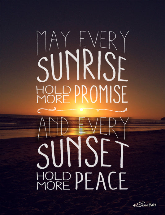 May Every Sunrise Hold More Promise Print